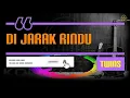 Download Lagu Twins - Di Jarak Rindu