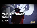 Download Lagu THE XCHANGE VOL.1: DJ SILK