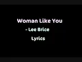 Woman Like You - Lee Brice Lyrics