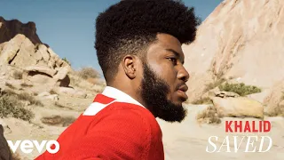 Khalid Saved Audio 