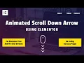 Animated Scroll Down Arrow with Elementor Free And Pro Elementor Tutorial