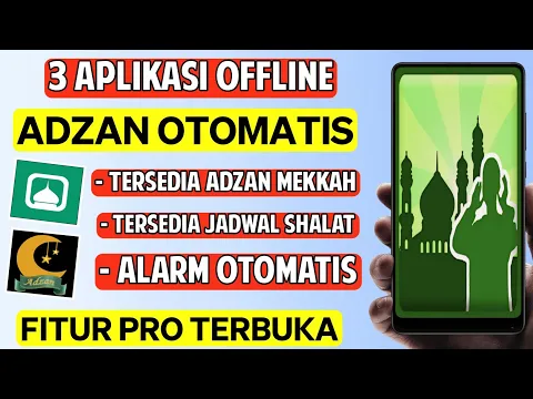 Download MP3 3 Aplikasi Adzan Otomatis Offline di Android Terbaik 2024