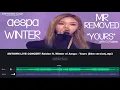 MR REMOVED | 에스파 aespa WINTER 'YOURS' COVER BY EXO CHANYEOL AND DJ RAIDEN | SMTOWN LIVE | Winter Hae