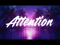 Attention - Charlie Puth (Lyrics)