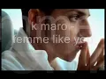 k maro - femme like you.wmv