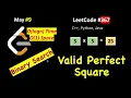 Valid Perfect Square LeetCode 367 C Java Python May LeetCoding Day 9 Binary Search