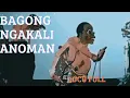 BAGONG NGAKALI ANOMAN
