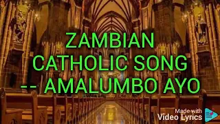amalumbo ayo zambian catholic song