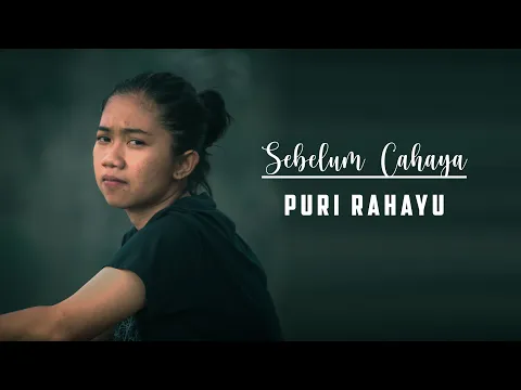 Download MP3 COVER SEBELUM CAHAYA - PURI RAHAYU