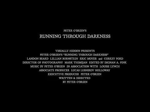 RUNNING THROUGH DARKNESS OFFICIAL TRAILER