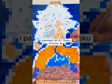 I painted All 67 Forms of Goku