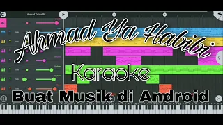 Download Ahmad Ya Habibi ( Karaoke + Lirik ) MP3