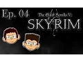 MNPG - Skyrim Ep 04