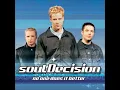 soulDecision -- Ooh It's Kind Of Crazy