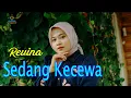 REVINA ALVIRA - SEDANG KECEWA (Dangdut Gasentra)