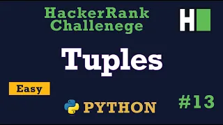 13 Tuples Hackerrank Python Solution Explained