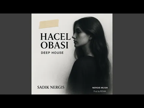 Video Thumbnail: HACEL OBASI (feat. MIHRIBAN)