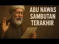 Lagu KISAH HARU SAMBUTAN TERAKHIR DARI ABU NAWAS