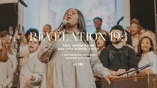 revelation 19 1 feat naomi raine u0026 mav city gospel choir maverick city music tribl