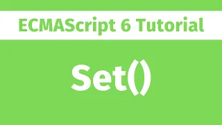 ECMAScript Tutorial - What is Set in JavaScript ES6 Series