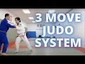 Judo Systems using 3 moves