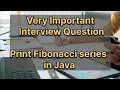 Important Java Interview Question - Fibonacci series