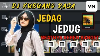 Download TUTORIAL EDIT VIDEO VN LAGU DJ KUBUANG RASA || TUTORIAL VN SESUAI BEAT LAGU MP3