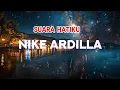 Download Lagu Nike Ardilla - Suara Hatiku (Lirik)