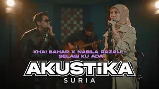 Download Khai Bahar x Nabila Razali - Selagi Ku Ada (LIVE) #Akustikasuria MP3