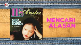 iis ariska mencari alasan official audio 