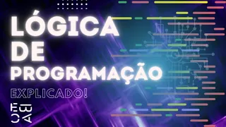 #EBACTech - A importância da lógica de programação