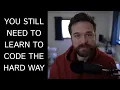 You Can t Learn to Code by Vibe Coding