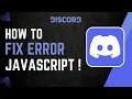 How To Fix Discord JavaScript Error