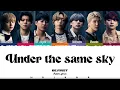 BE:FIRST 'Under the same sky' Lyrics [Color Coded Rom] | Najana Lyrics