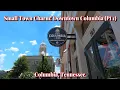 Small Town Charm Downtown Columbia Pt 1 Columbia Tennessee
