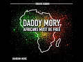 Africans Must Be Free (feat. Junior Roy) - Daddy Mory & Guardian House