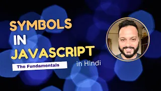 What is Symbol Javascript Tutorial in Hindi 2025