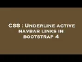 CSS Underline active navbar links in bootstrap 4