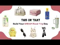 Lagu Build Your DREAM Road Trip Day | THIS or THAT 🩷🚗🏔️