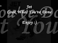 Jet - Look What You've Done (with lyrics)
