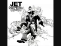 Download Lagu Jet - Look What You've Done (with lyrics)