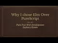 Why choose Elm over PureScript