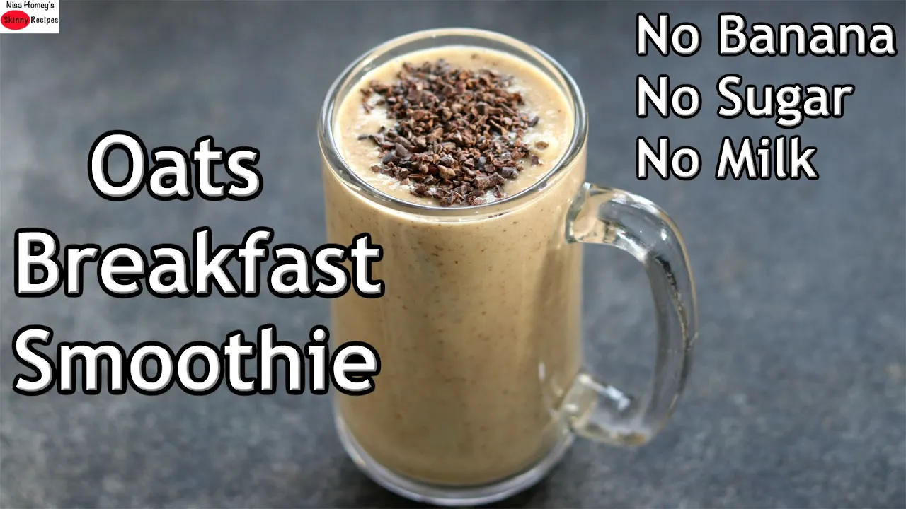 Oats Breakfast Smoothie Recipe - No Banana - No Milk - No Sugar - Oats Smoothie For Weight Loss