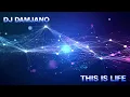 Dj Damjano - This is Life (Light version)
