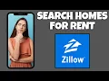 How To Search Houses For Rent On Zillow Step By Step Guide - Zillow Tutorial
