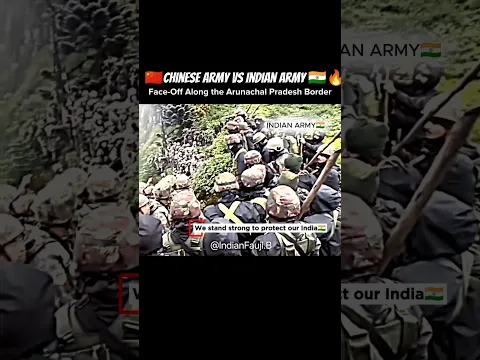 Chinese Army vs Indian Army: Tense Face-Off at the Arunachal Pradesh Border🇮🇳⚔️🇨🇳 #china #indianarmy