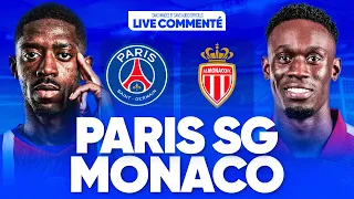 🔴 PSG - MONACO LIVE COMMENTÉ / 🚨ALLEZ PARIS !! / 🔥LA VICTOIRE AVANT LA LIGUE DES CHAMPIONS ! / 🏆L1