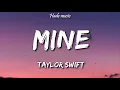 Download Lagu Taylor Swift - Mine (Lyrics)