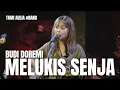 Download Lagu MELUKIS SENJA - BUDI DOREMI | TAMI AULIA #BAND