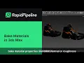 Bake and Optimize Materials in One Click RapidPipeline for 3ds Max Tutorial